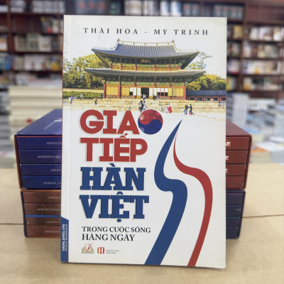 Giao Tiếp Hàn - Việt Trong Cuộc Sống Hàng Ngày - Vanlangbooks