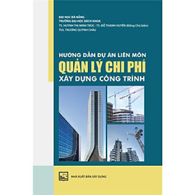 Hướng Dẫn Dự Án Liên Môn Quản Lý Chi Phí Xây Dựng Công Trình