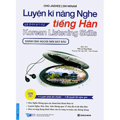 Luyện Kĩ Năng Nghe Tiếng Hàn (Dành Cho Người Mới Bắt Đầu)