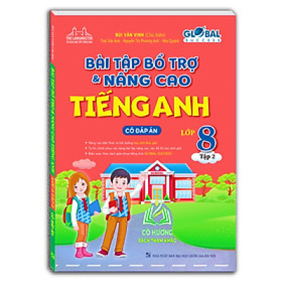 Sách - GLOBAL SUCCESS - Bài tập bổ trợ và nâng cao tiếng anh lớp 8 tập 2 (có đáp án) (MT)