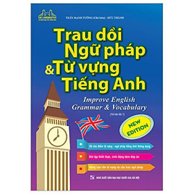 Trau Dồi Ngữ Pháp Và Từ Vựng Tiếng Anh (Tái Bản 2023)