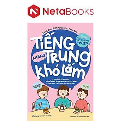 Tự Học Tiếng Trung Sơ Cấp - Tiếng Trung Không Khó Lắm