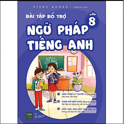 BÀI TẬP BỔ TRỢ NGỮ PHÁP TIẾNG ANH Lớp 8