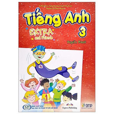 Tiếng Anh 3 - Extra And Friends - Pupil