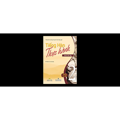 Tiếng Hàn Thực Hành - Tập 2 (Sách Bài Tập) 