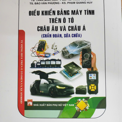 Chẩn đoán, sửa chữa, bảo trì hệ thống điều khiển bằng máy tính trên ô tô- lý thuyết và thực hành
