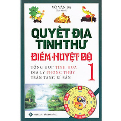 Quyết Địa Tinh Thư - Điểm Huyệt Bộ 1