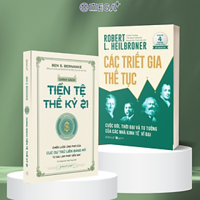 Combo Sách Tìm Hiểu Về Kinh Tế Thế Giới: Chính Sách Tiền Tệ Thế Kỉ 21 + Các Triết Gia Thế Tục - Cuộc Đời, Thời Đại Và Tư Tưởng Của Các Nhà Kinh Tế Vĩ Đại (Omega Plus)