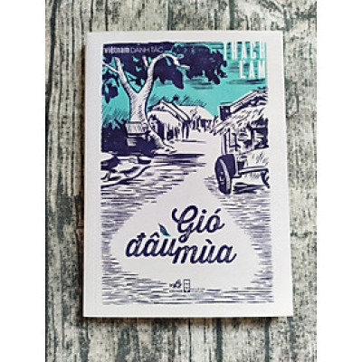 Gió đầu mùa - Việt Nam Danh Tác