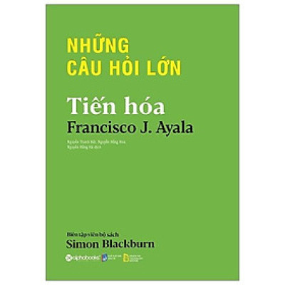Những Câu Hỏi Lớn - Tiến Hóa