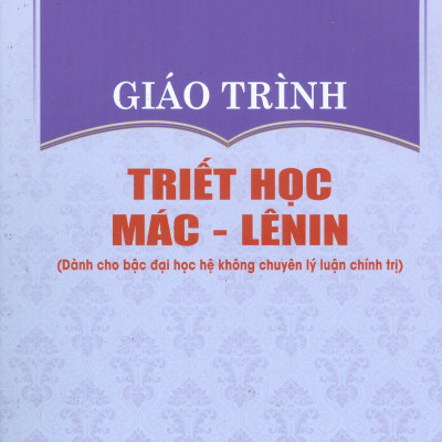 Combo 4 cuốn Giáo Trình Dành Cho Bậc Đại Học Hệ Không Chuyên Lý Luận Chính Trị: Giáo Trình Triết Học Mác – Lênin + Giáo Trình Kinh Tế Chính Trị Mác – Lênin + Giáo Trình Lịch Sử Đảng Cộng Sản Việt Nam + Giáo Trình Tư Tưởng Hồ Chí Minh