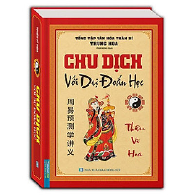 Sách - Chu Dịch Với Dự Đoán Học - Bìa Cứng - Minh Thắng