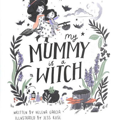 My Mummy Is A Witch (Paperback)