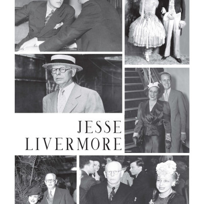 Jesse Livermore - Nhà Đầu Tư Chứng Khoán Vĩ Đại