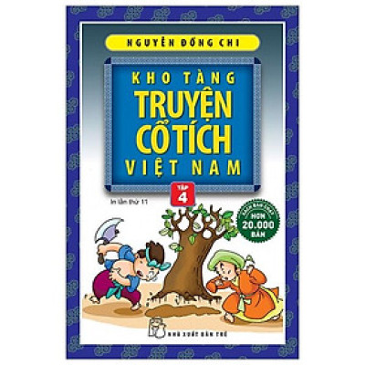 Kho Tàng Truyện Cổ Tích Việt Nam (Tập 4)
