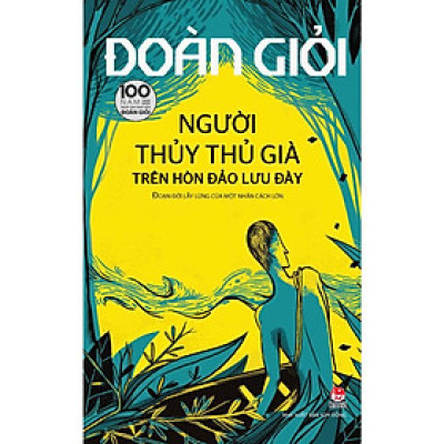 Sách - Người thủy thủ già trên hòn đảo lưu đày - Đoàn Giỏi - Kim Đồng