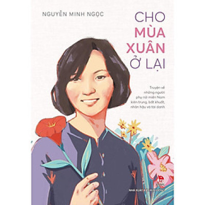 Sách - Cho Mùa Xuân Ở Lại - Kim Đồng