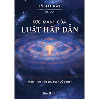 Sức Mạnh Của Luật Hấp Dẫn