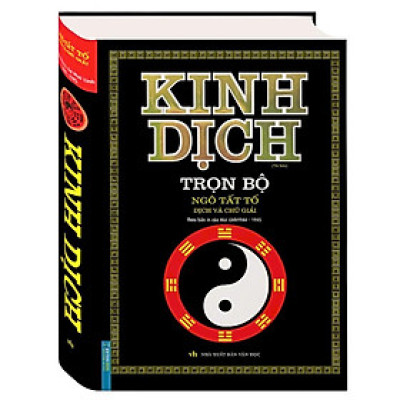 Sách - Kinh Dịch Trọn Bộ - Bìa Đen - Bìa Cứng - Ngô Tất Tố - Minh Thắng
