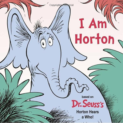 I Am Horton (Dr. Seuss