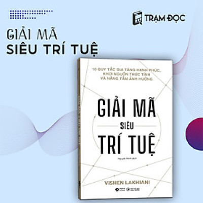Trạm Đọc Official | Giải mã siêu trí tuệ - Bản Quyền