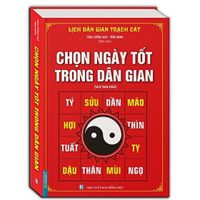 Sách - Chọn Ngày Tốt Trong Dân Gian - Bìa Cứng - Minh Thắng