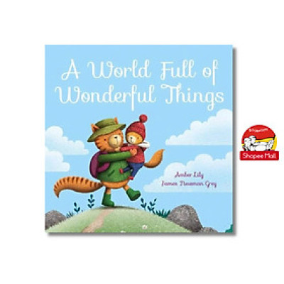 Sách - A World Full of Wonderful Things by Amber Lily - Sách ngoại văn, sách thiếu nhi tiếng Anh, bìa mềm, nhập khẩu UK