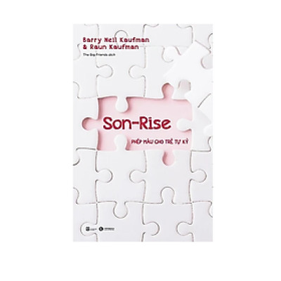 Son-Rise Phép Màu Cho Trẻ Tự Kỷ