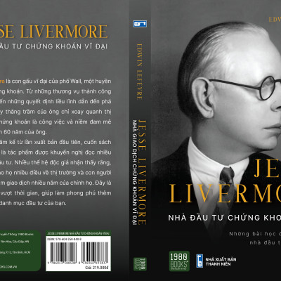 Jesse Livermore - Nhà đầu tư chứng khoán vĩ đại - Edwin Lefèvre