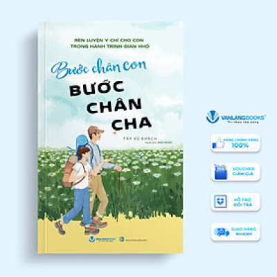 Bước Chân Con, Bước Chân Cha - Vanlangbooks