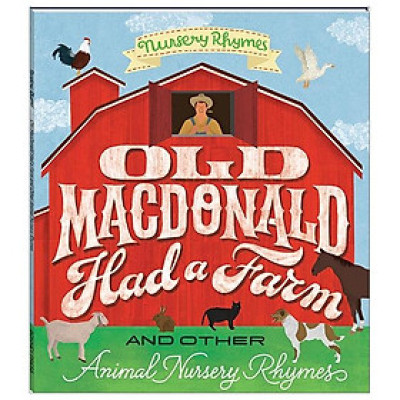 Nursery Rhymes: Old Macdonald Had A Farm And Other Animal Nursery Rhymes