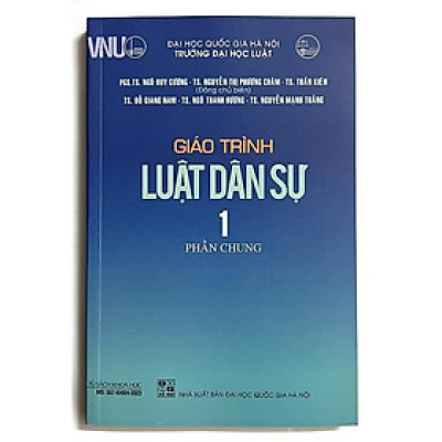Giáo Trình Luật Dân Sự Tập 1 - Phần Chung (PGS.TS. Ngô Huy Cương)