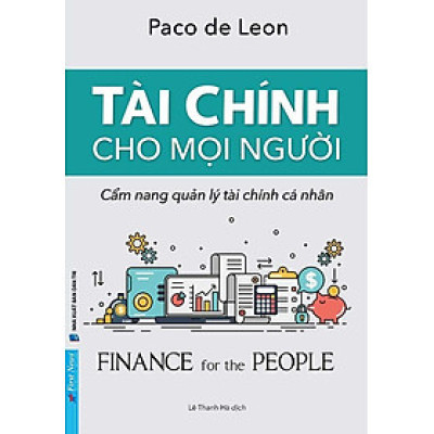 Tài Chính Cho Mọi Người - Cẩm Nang Quản Lý Tài Chính Cá Nhân
