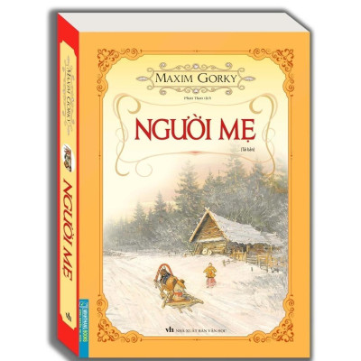 Sách - Thời Thơ Ấu + Người Mẹ - Combo 2 Cuốn Bìa Mềm - Maxim Gorki - Minh Thắng