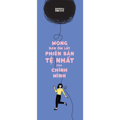 Sách - Mong Bạn Ôm Lấy Phiên Bản Tệ Nhất Của Chính Mình - AZ Việt Nam