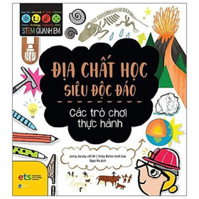 Sách - Stem Quanh Em - Địa Chất Học Siêu Độc Đáo