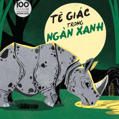 Sách - Tê Giác Trong Ngàn Xanh (Tái Bản 2025)