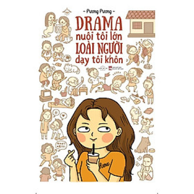 Sách  Drama Nuôi Tôi Lớn Loài Người Dạy Tôi Khôn - Skybooks - BẢN QUYỀN