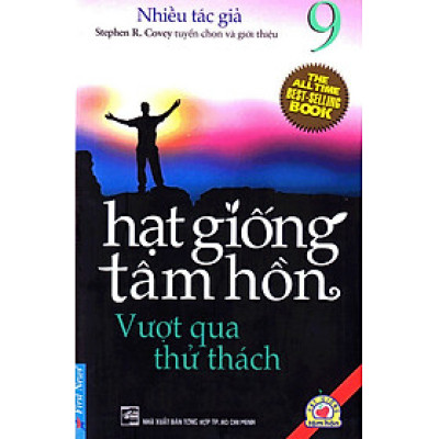 Hạt Giống Tâm Hồn 9 - Vượt Qua Thử Thách (Tái Bản)