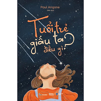 Tuổi Trẻ Giấu Ta Điều Gì?