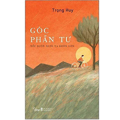 Góc Phần Tư - Nỗi Buồn Nuôi Ta Khôn Lớn