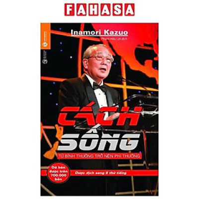 Cách Sống - Từ Bình Thường Trở Nên Phi Thường (Tái Bản 2024)