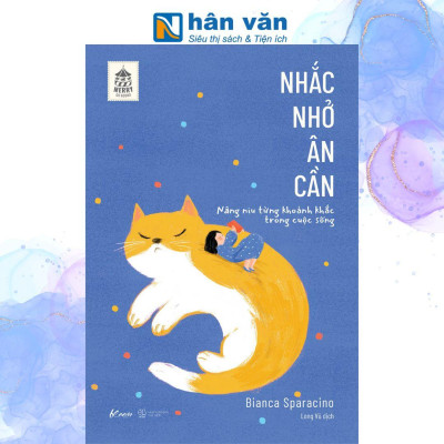 Nhắc Nhở Ân Cần – Nâng Niu Từng Khoảnh Khắc Trong Cuộc Sống