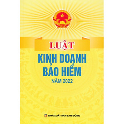 Luật Kinh Doanh Bảo Hiểm Năm 2022 (DH)