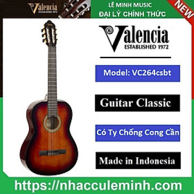 Đàn Guitar Classic Valencia VC264CSBT