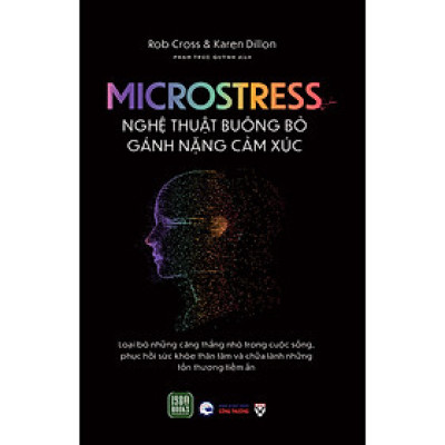 Microstress - Nghệ Thuật Buông Bỏ Gánh Nặng Cảm Xúc