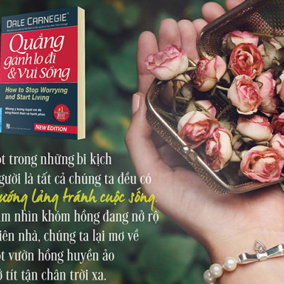 Quẳng Gánh Lo Đi Và Vui Sống (Bìa Cứng)