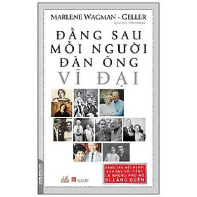 Đằng Sau Mỗi Người Đàn Ông Vĩ Đại