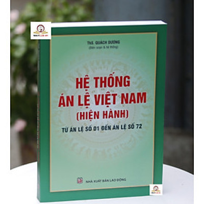 Hệ thống Án lệ Việt Nam (Hiện hành) - Từ Án lệ số 01 đến Án lệ số 72