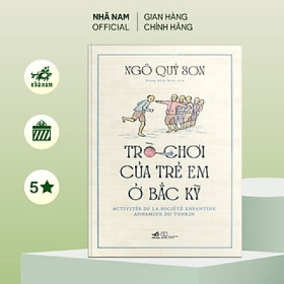 Sách - Trò chơi của trẻ em ở Bắc Kỳ (Bìa cứng) - Nhã Nam Official